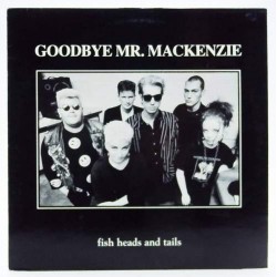 Пластинка Goodbye mr. McCkenzie Fish heads and tails